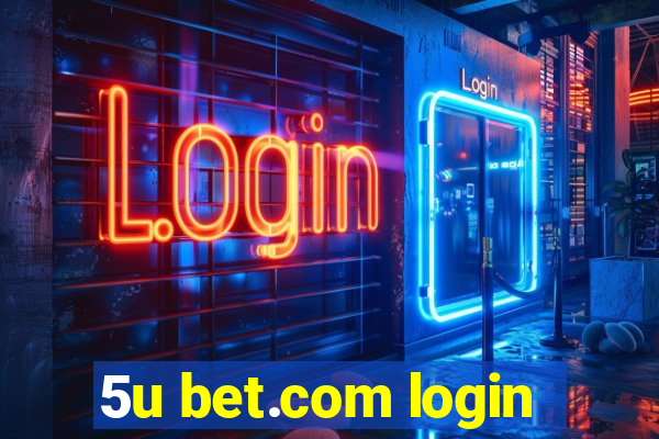 5u bet.com login